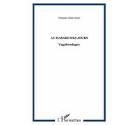 Au Hasard Des Jours - Vagabondages