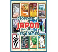 Au Japon avec les anime ! - Massimiliano De Giovanni - Ynnis Editions - broché - Guide