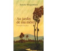 Au jardin de ma mere - Morgenthaler - La Nuee Bleue - broché - Récit