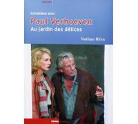 Au jardin des délices: Entretiens avec Paul Verhoeven
