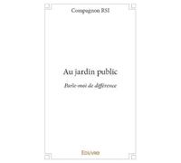 Au jardin public: Parle-moi de différence