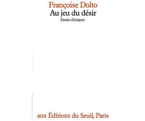 Au jeu du désir. Essais cliniques