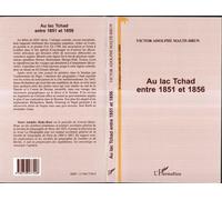 Au lac tchad entre 1851 et 1856 - Victor-Adolphe Malte-Brun - L'harmattan - broché - Livre