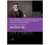 Au Lieu De Cézanne - Une Éternité. Fiction Littéraire