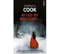 Au lieu-dit Noir-Etang - Thomas H. Cook - Points - Poche - Roman