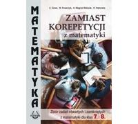 Au lieu du soutien scolaire en mathématiques - Alicja Cewe, Małgorzata Krawczyk, Alina Magryś-Walczak (Lehrbuch für Grundschule 7-8 auf Polnisch)