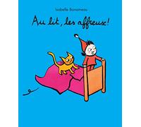 Au lit, les affreux !