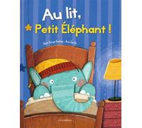 Au lit, Petit Éléphant !