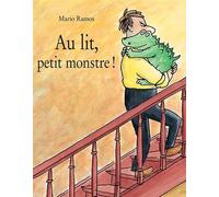 Au lit, petit monstre ! - Mario Ramos - Ecole Des Loisirs - broché - Album éveil dès la naissance