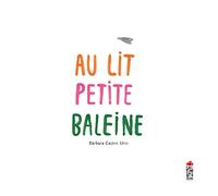 Au lit petite baleine