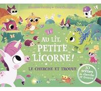 Rhiannon Fielding – Au lit, petite licorne ! – Le cherche-et-trouve – Cartonné, livre-jeu – Grund