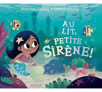 Au lit, petite sirène ! - Album jeunesse - Dès 3 ans
