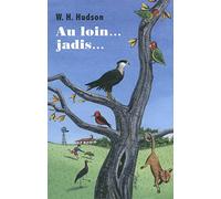 Au loin... jadis...: Histoire de mon enfance