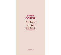 Au loin le ciel du Sud – Actes Sud