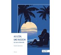 Au loin, une passion