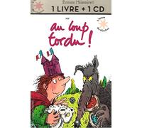AU LOUP TORDU! - 1 livre + 1 CD - L'HEURE DES HISTOIRES - De 3 à 7 ans