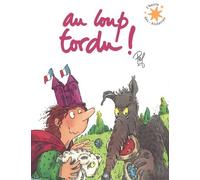 AU LOUP TORDU