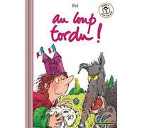 Au loup tordu !