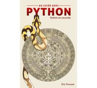Au lycée avec Python: Python en seconde