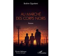 Au marché des corps noirs