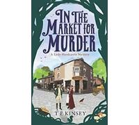 Au marché du meurtre (Un mystère Lady Hardcastle). Kinsey
