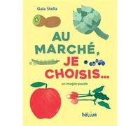 Au marché, je choisis...