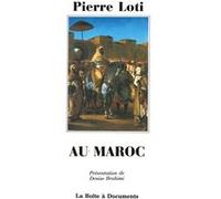 Au Maroc Pierre Loti (Auteur)