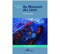 Au mascaret des jours Un parcours singulier - Paul-Bernard Sabourin - L'harmattan - broché - Poésie