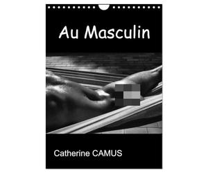 Au Masculin (Calendrier mural 2027 DIN A4 horizontal), CALVENDO calendrier mensuel: Photos Noir & Blanc de corps masculins
