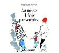 Au mieux trois fois par semaine