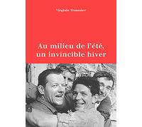 Au milieu de l'été, un invincible hiver