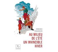 Au Milieu De L'été Un Invincible Hiver - Pilier Du Frêney, 1961