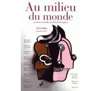 Au milieu du monde et autres nouvelles du prix Hemingway 2017 - Collectif Hemingway - Au diable vauvert - broché - Nouvelles
