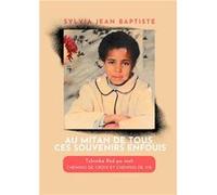 Au Mitan de tous ces Souvenirs Enfouis Sylvia Jean Baptiste (Auteur)