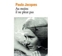 Au moins il ne pleut pas