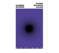 Au Moins Nous Aurons Vu La Nuit