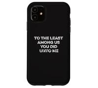 Au moins parmi nous Matthew 25:40 Tim Walz VP 2024 Vote Coque pour iPhone 11