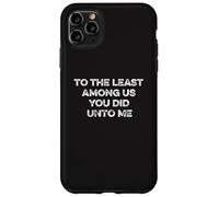 Au moins parmi nous Matthew 25:40 Tim Walz VP 2024 Vote Coque pour iPhone 11 Pro Max