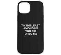 Au moins parmi nous Matthew 25:40 Tim Walz VP 2024 Vote Coque pour iPhone 15 Plus