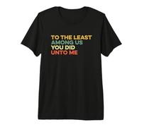 Au Moins Parmi Nous Matthew 25:40 Tim Walz VP Vote 2024 T-Shirt Haut de Gamme