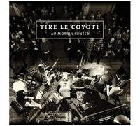 Tire Le Coyote – Au Morrin Center – CD