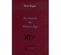 Au moyen du Moyen-Age: Philosophies médiévales en chrétienté, judaïsme et islam