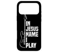 Au nom de Jésus, Je Joue de la Guitare Christian Guitar Player Coque pour iPhone 17 Pro Max