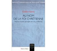 Au Nom De La Foi Chrétienne - Maurice Zundel, Apologète De La Foi Chrétienne