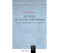 Au nom de la foi chretienne Maurice Zundel, Apologète de la foi chrétienne - Odile Hardy - Parole Et Silence Eds - broché - Essai