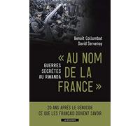 " Au nom de la France ": Guerres secrètes au Rwanda