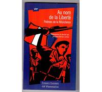 Au nom de la Liberté : Poèmes de la Résistance