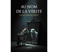 Au nom de la vérité - Faride Mbark-Spinn - Verone Eds - broché - Essai