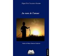Au nom de l'amour - Digne Elvis Tsalissan Okombi - Renaissance Africaine - broché - Roman