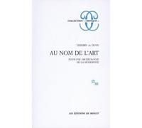 Au Nom De L'art - Pour Une Archéologie De La Modernité